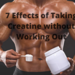 Effects of Taking Creatine without Working-Out